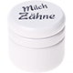 can – "Milchzähne" : white