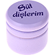 Dose – "Süt dişlerim" (Türkisch) : flieder