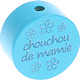 Motivperle – "chouchou/chouchoutte de mamie" (Französisch) : helltürkis