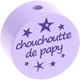 Perles avec motif « chouchou/chouchoutte de papy » : lilas