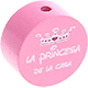 Perlina con motivo "la princesa de la casa" : rosa bambino