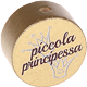 Motivperle – "piccola principessa" (Italienisch) : gold