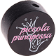 Motivperle – "piccola principessa" (Italienisch) : schwarz