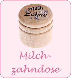 Milchzahndosen Milchzahndosen